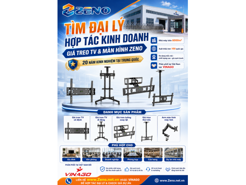 TÌM ĐẠI LÝ HỢP TÁC KINH DOANH GIÁ TREO TV & MÀN HÌNH ZENO